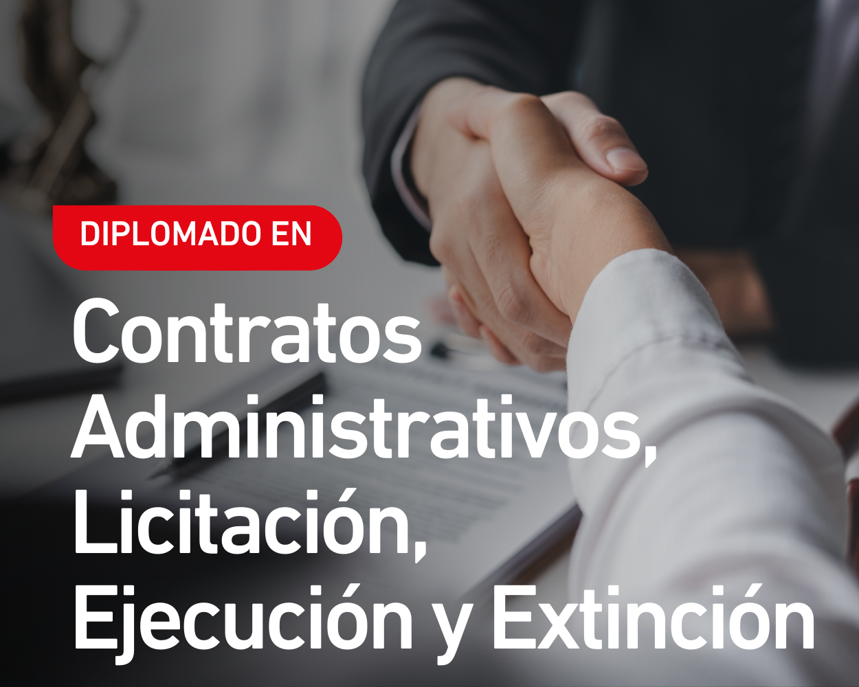 Diplomado en Contratos Administrativos, Licitación, Ejecución y Extinción